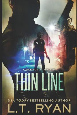 Thin Line (Jack Noble #3) - L. T. Ryan