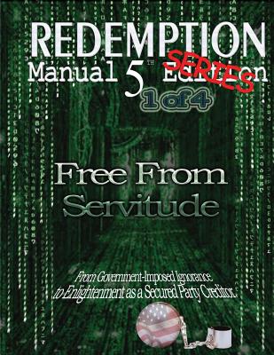 Redemption Manual 5.0 Series - Book 1: Free From Servitude - Americans Bulletin