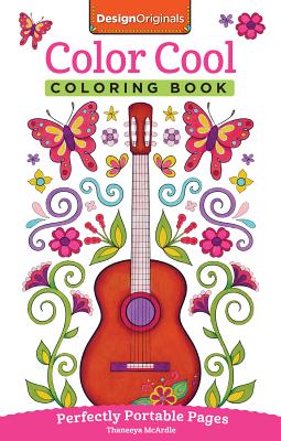 Color Cool Coloring Book: Perfectly Portable Pages - Thaneeya Mcardle