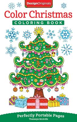 Color Christmas Coloring Book: Perfectly Portable Pages - Thaneeya Mcardle