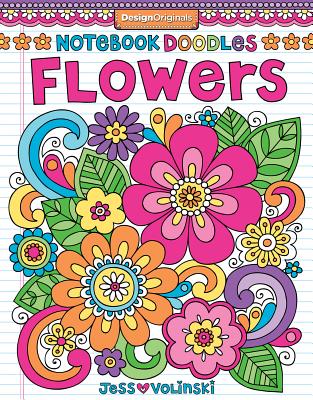 Notebook Doodles Flowers: Coloring & Activity Book - Jess Volinski