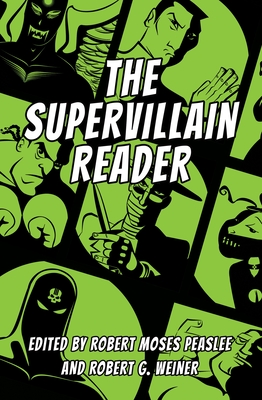The Supervillain Reader - Robert Moses Peaslee