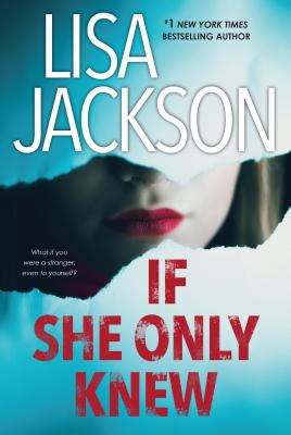 If She Only Knew: A Riveting Novel of Suspense - Lisa Jackson
