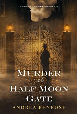 Murder at Half Moon Gate - Andrea Penrose