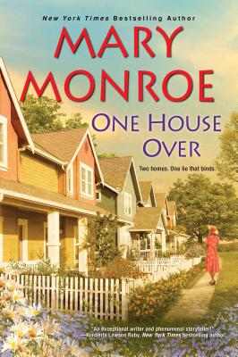 One House Over - Mary Monroe