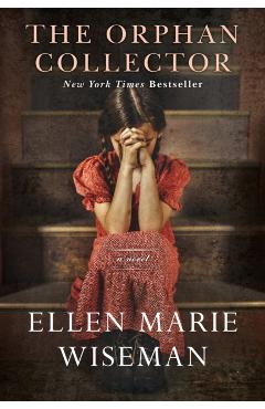 The Orphan Collector - Ellen Marie Wiseman