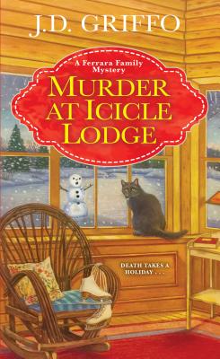 Murder at Icicle Lodge - J. D. Griffo