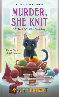 Murder, She Knit - Peggy Ehrhart