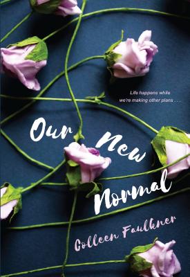 Our New Normal - Colleen Faulkner