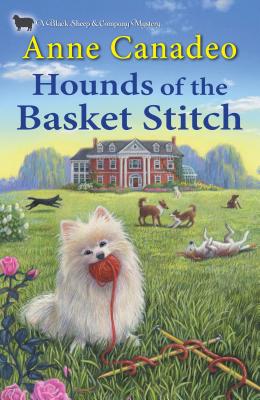 Hounds of the Basket Stitch - Anne Canadeo