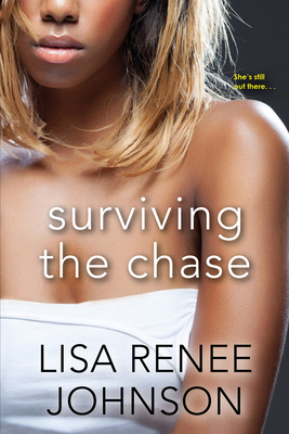 Surviving the Chase - Lisa Renee Johnson