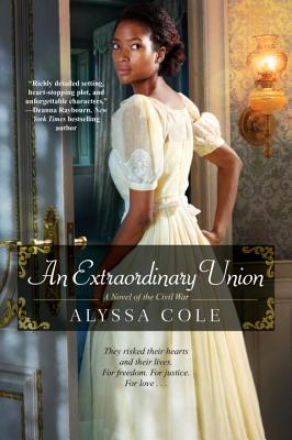 An Extraordinary Union: An Epic Love Story of the Civil War - Alyssa Cole