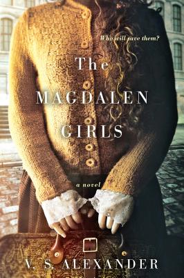 The Magdalen Girls - V. S. Alexander
