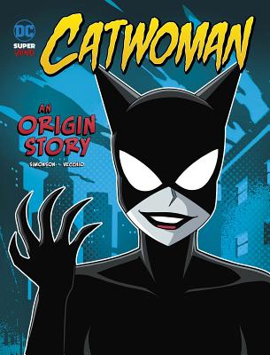 Catwoman: An Origin Story - Louise Simonson