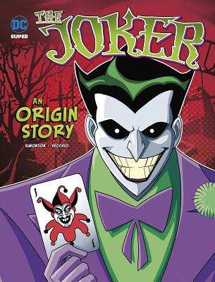 The Joker: An Origin Story - Louise Simonson