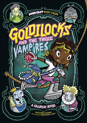 Goldilocks and the Three Vampires: A Graphic Novel - Laurie S. Sutton