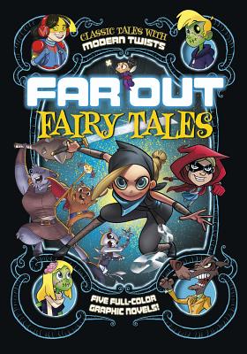Far Out Fairy Tales: Five Full-Color Graphic Novels - Joey Comeau