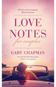 Love Notes for Couples: 90 Days of Love Language Minute Devotions - Gary Chapman