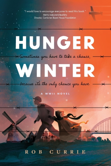 Hunger Winter: A World War II Novel - Rob Currie