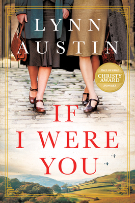 If I Were You: A Novel - Lynn Austin