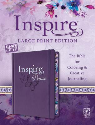 Inspire Praise Bible Large Print NLT: The Bible for Coloring & Creative Journaling - Tyndale