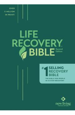 The Life Recovery Bible NLT - Stephen Arterburn