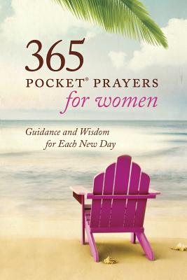 365 Pocket Prayers for Women: Guidance and Wisdom for Each New Day - Amy E. Mason