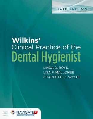Wilkins' Clinical Practice of the Dental Hygienist - Linda D. Boyd
