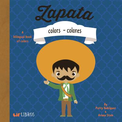 Zapata: Colors -Colores: Colors - Colores - Patty Rodriguez