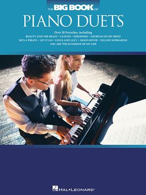 The Big Book of Piano Duets - Hal Leonard Corp