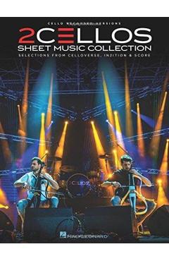 2cellos - Sheet Music Collection: Selections from Celloverse, In2ition & Score for Two Cellos - 2cellos