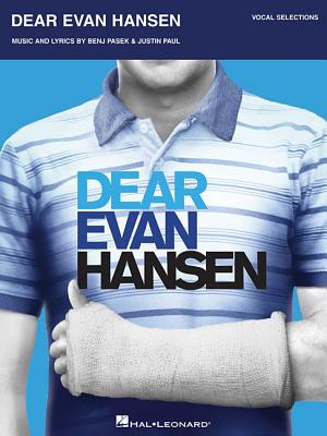 Dear Evan Hansen: Vocal Selections - Benj Pasek