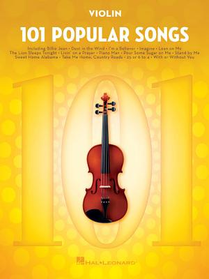 101 Popular Songs: For Violin - Hal Leonard Corp