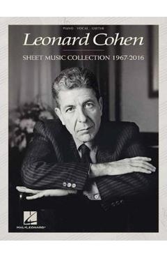 Leonard Cohen - Sheet Music Collection: 1967-2016 - Leonard Cohen