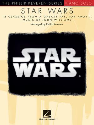 Star Wars: 12 Classics from a Galaxy Far, Far Away - John Williams