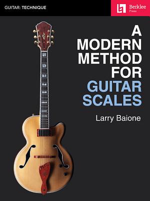 A Modern Method for Guitar Scales - Larry Baione
