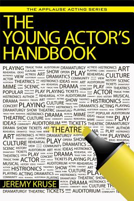 The Young Actor's Handbook - Jeremy Kruse
