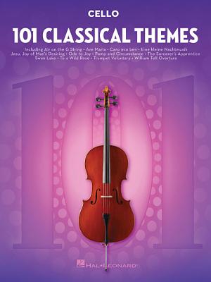 101 Classical Themes for Cello - Hal Leonard Corp