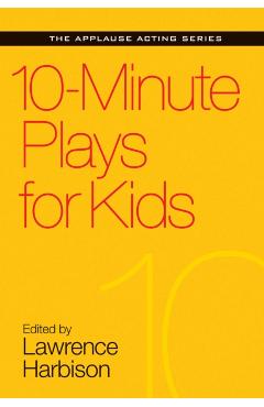 10-Minute Plays for Kids - Lawrence Harbison