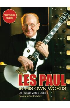 Les Paul in His Own Words - Michael Cochran