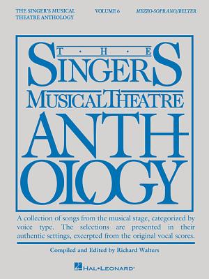 Singer's Musical Theatre Anthology - Volume 6: Mezzo-Soprano/Belter Book Only - Hal Leonard Corp
