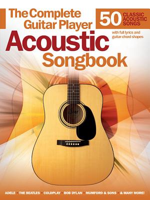 Complete Guitar Player Acoustic Songbook - Hal Leonard Corp