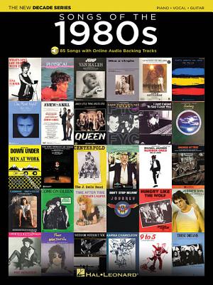 Songs of the 1980s: The New Decade Series with Online Play-Along Backing Tracks - Hal Leonard Corp