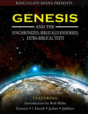 Genesis and the Synchronized, Biblically Endorsed, Extra-Biblical Texts - Rob Skiba