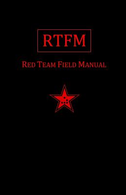 Rtfm: Red Team Field Manual - Ben Clark