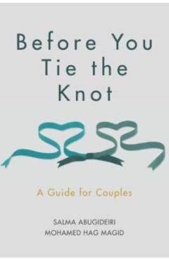 Before You Tie the Knot: A Guide for Couples - Mohamed Hag Magid