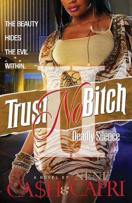 Trust No Bitch 2 - Nene Capri