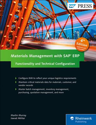 Materials Management with SAP Erp: Functionality and Technical Configuration - Martin Murray