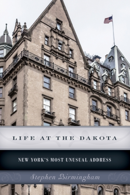 Life at the Dakota PB - Stephen Birmingham