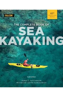 Poza produsului The Complete Book of Sea Kayaking - Derek C. Hutchinson